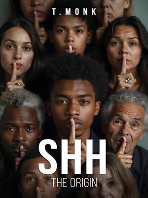 cover image of SHH THE ORIGIN